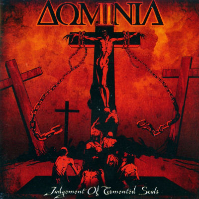 Dominia: "Judgement Of Tormented Souls" – 2009